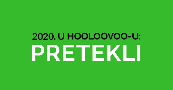 2020. u HOOLOOVOO-u: Pretekli!